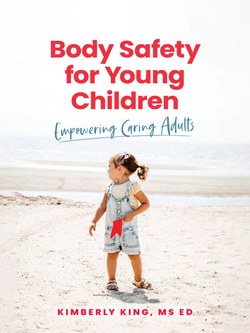 Title details for Body Safety for Young Children by Kimberly King - Available